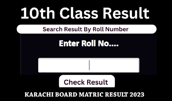 Karachi board matric result 2023 roll number online